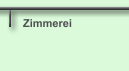 Zimmerei