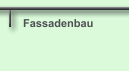 Fassadenbau